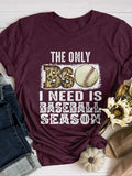 The Only BS Is Baseball Season Print Short Sleeve T-shirt Shopvhs.com